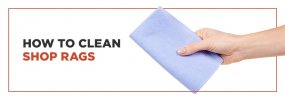 01-How-to-Clean-Shop-Rags-min.jpg